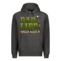 Charcoal Heather dad lıfe totally naıled it Premium Hoodie - BarkalooDesign