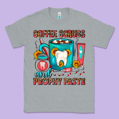 Coffee Scrubs And Prophy Paste Dentist Coffee Classic Tee Designed By Fadigitalartstudio