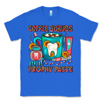 True Royal Coffee Scrubs And Prophy Paste Dentist Coffee Classic Tee - FaDigitalArtStudio