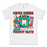 White Coffee Scrubs And Prophy Paste Dentist Coffee Classic Tee - FaDigitalArtStudio