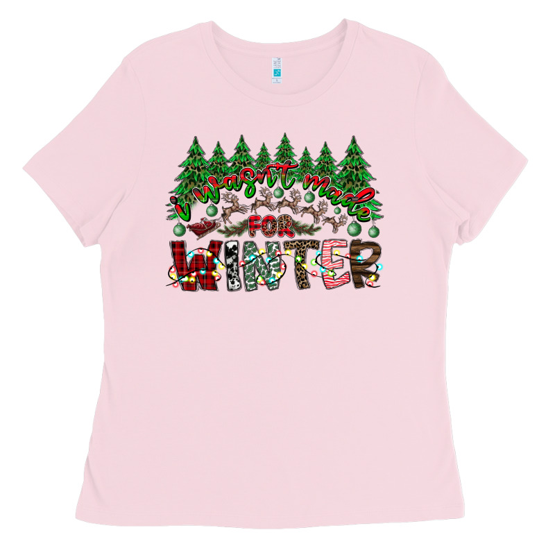 I Was Made For Winter Ladies Tee by CowhideDigitalArt | Teevron