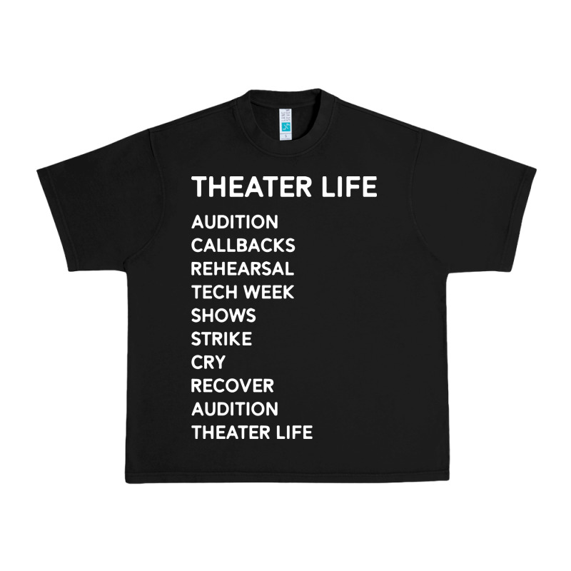 Theater Life Funny Urban Heavy Tee by DesigneFamous | Teevron