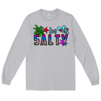 Moon Dust be salty Long Sleeve Tee - CowhideDigitalArt