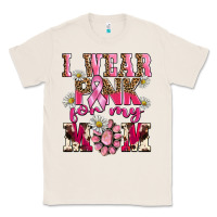 Natural i wear pink for my mom Classic Tee - BarkalooDesign