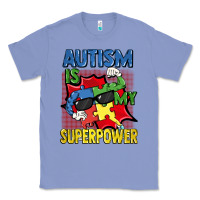 Colony Blue Autism is my superpower Autism Awareness Day Classic Tee - FaDigitalArtStudio