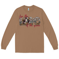 Toasted Coconut for the love of the game Long Sleeve Tee - SublimationCraftShop