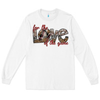 White for the love of the game Long Sleeve Tee - SublimationCraftShop