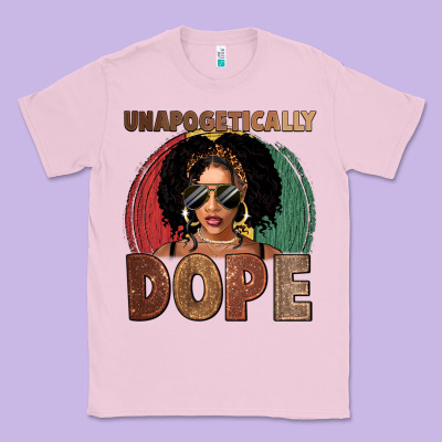 Unapologetically Dope Classic Tee Designed By Fadigitalartstudio