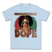Dusty Blue Unapologetically dope Classic Tee - FaDigitalArtStudio