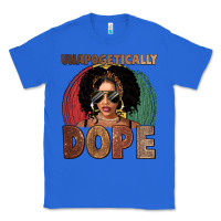 True Royal Unapologetically dope Classic Tee - FaDigitalArtStudio