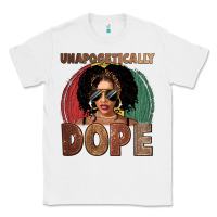 White Unapologetically dope Classic Tee - FaDigitalArtStudio