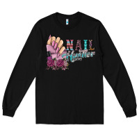 Black nail hustler Long Sleeve Tee - SublimationCraftShop