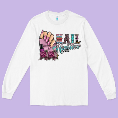 Nail Hustler Long Sleeve Tee Designed By Sublimationcraftshop