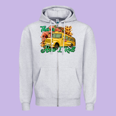 This Is How I Roll Woman Bus Driver Zipper Hoodie Designed By Jasminsmagicworld