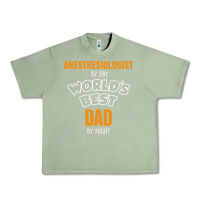 Oil Green anesthesiologist by day worlds best dad by night fathers day Urban Heavy Tee - linhVisuals