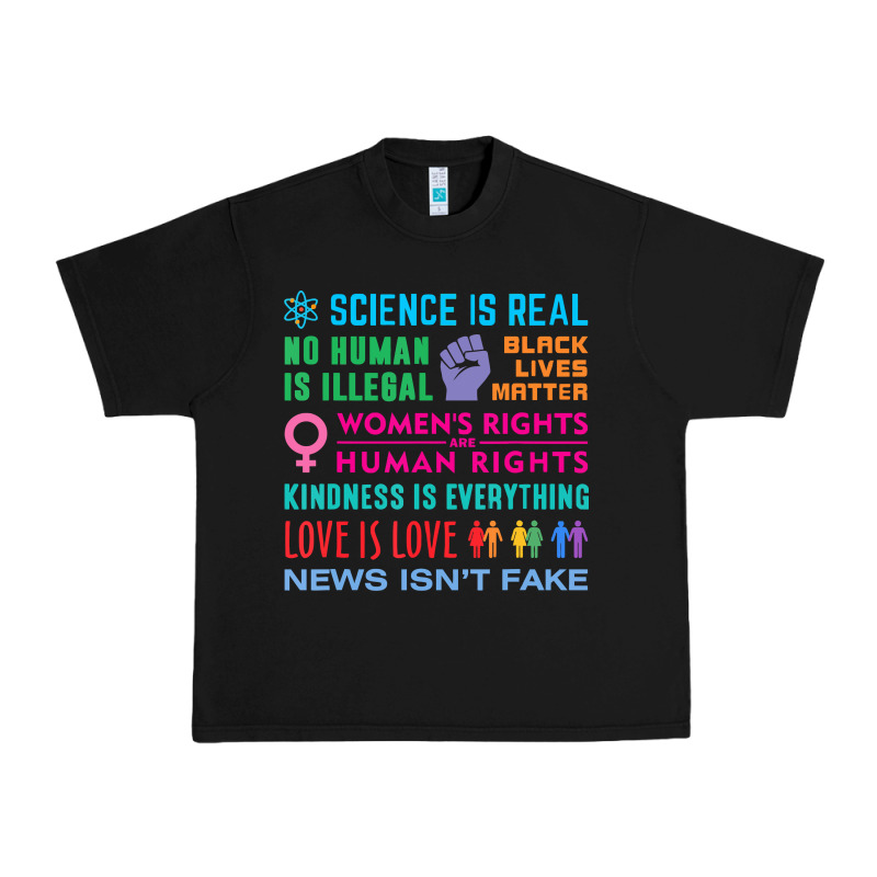 Science Is Real , Black Lives Matter , Love Is Love , Equality , Kindn Urban Heavy Tee by linhVisuals | Teevron
