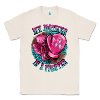 Natural my mother is a fighter Classic Tee - BarkalooDesign