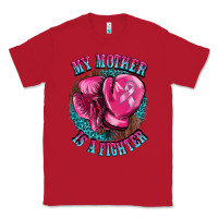 Red my mother is a fighter Classic Tee - BarkalooDesign