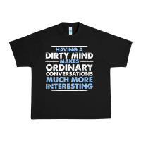 Black having a dirty mind makes ordinary conversations much more interesting Urban Heavy Tee - linhVisuals