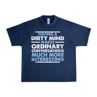 Navy having a dirty mind makes ordinary conversations much more interesting Urban Heavy Tee - linhVisuals