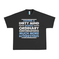 Pigment Black having a dirty mind makes ordinary conversations much more interesting Urban Heavy Tee - linhVisuals