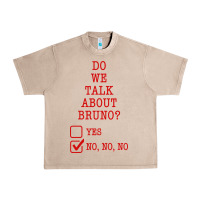 French Oak we don’t talk about bruno Urban Heavy Tee - linhVisuals