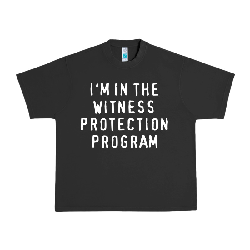 I'm In The Witness Protection Program Urban Heavy Tee by linhVisuals | Teevron