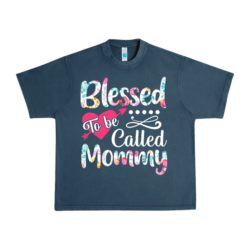 Blessed To Be Called Mommy T  Shirt Blessed To Be Called Mommy Lovely Urban Heavy Tee by linhVisuals | Teevron