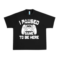 Black i paused my game to be here Urban Heavy Tee - linhVisuals
