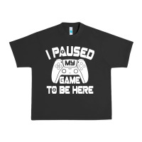 Pigment Black i paused my game to be here Urban Heavy Tee - linhVisuals
