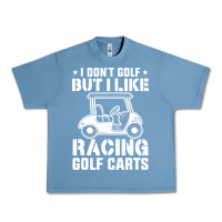 Pebble Blue i don't golf but i like racing golf carts Urban Heavy Tee - linhVisuals