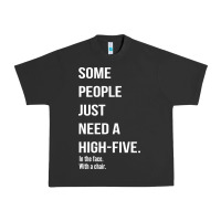 Pigment Black some people need a high five Urban Heavy Tee - linhVisuals