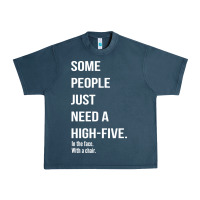 Midnight Navy some people need a high five Urban Heavy Tee - linhVisuals