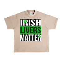 French Oak irish livers matter   funny st patricks day irish drinking t shirts te Urban Heavy Tee - linhVisuals