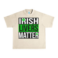 Sandshell irish livers matter   funny st patricks day irish drinking t shirts te Urban Heavy Tee - linhVisuals