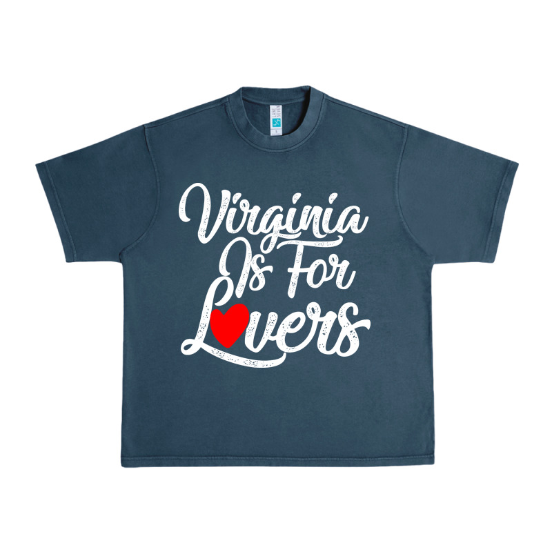 Virginia Is For Lovers Urban Heavy Tee by linhVisuals | Teevron
