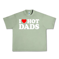 Oil Green i love hot dads shirt i heart Urban Heavy Tee - linhVisuals