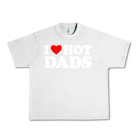 Lunar Rock i love hot dads shirt i heart Urban Heavy Tee - linhVisuals