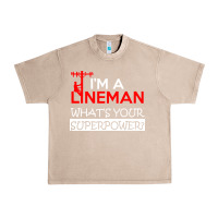 French Oak im a lineman whats your superpower Urban Heavy Tee - linhVisuals