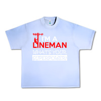 Grape Ice im a lineman whats your superpower Urban Heavy Tee - linhVisuals