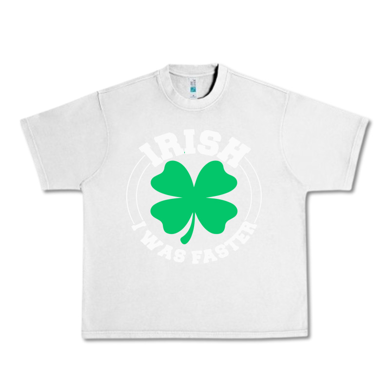 Irish I Was Faster Urban Heavy Tee by linhVisuals | Teevron