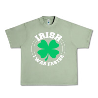 Oil Green irish i was faster Urban Heavy Tee - linhVisuals