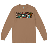 Toasted Coconut howdy Long Sleeve Tee - CowhideDigitalArt