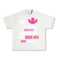 Pistachio my mommy was amazing god made her an angel Urban Heavy Tee - linhVisuals