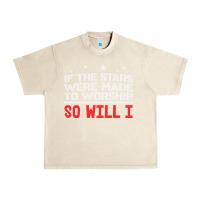 Sandshell if the stars were to worship so will i Urban Heavy Tee - linhVisuals