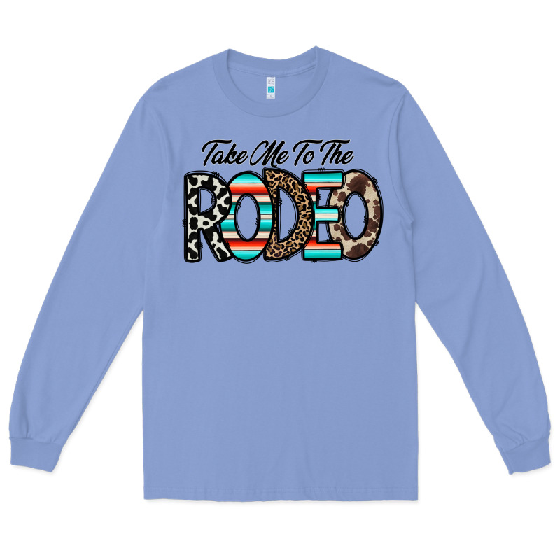 Take Me To The Rodeo Long Sleeve Tee by CowhideDigitalArt | Teevron