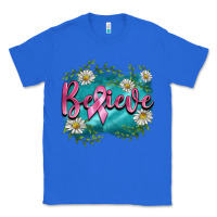 True Royal breast cancer believe Classic Tee - BarkalooDesign