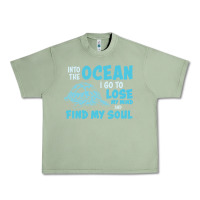 Oil Green into the ocean i go to find my soul Urban Heavy Tee - linhVisuals