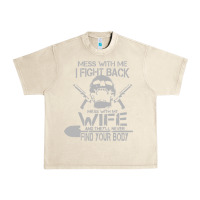 Sandshell mess with my wife and they Urban Heavy Tee - linhVisuals