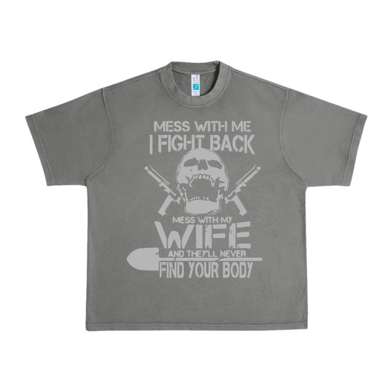 Mess With My Wife And They Urban Heavy Tee by linhVisuals | Teevron